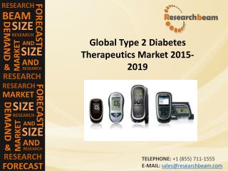 Global Type 2 Diabetes Therapeutics Market 2015-2019