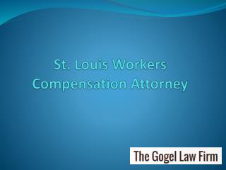 St. Louis Workers Compensation Attorney