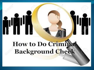 How to do a Criminal Backgound Check