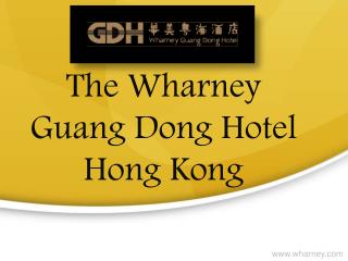 The Wharney Guang Dong Hotel Hong Kong