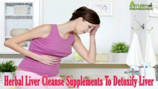 Best Herbal Liver Cleanse Supplements To Detoxify Liver Naturally