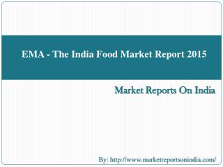 EMA - The India Food Market Report 2015