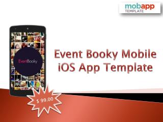 Buy Event Booky iOS Mobile Apps Template Today - Only at $99!