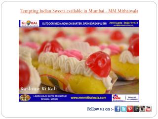 Tempting Indian Sweets available in Mumbai- MM Mithaiwala