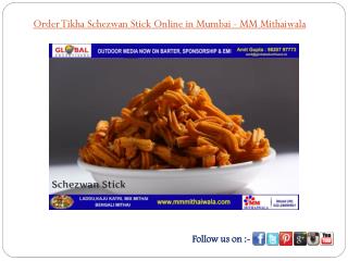 Order Tikha Schezwan Stick Online in Mumbai - MM Mithaiwala