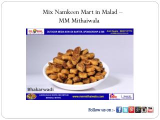 Mix Namkeen Mart in Malad - MM Mithaiwala