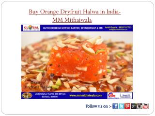Buy Orange Dryfruit Halwa in India - MM Mithaiwala