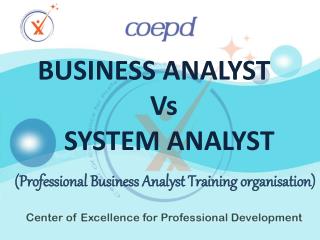 BUSINESS ANALYST Vs SYSTEM ANALYST