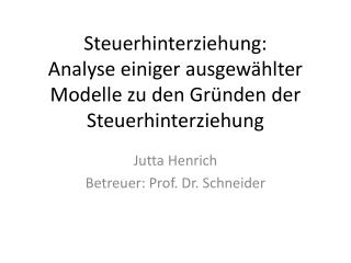 Steuerhinterziehung: Analyse einiger ausgewählter Modelle zu den Gründen der Steuerhinterziehung