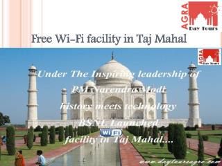 Free Wi-Fi facility in Taj Mahal