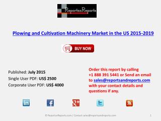 Plowing and Cultivation Machinery Market in the US 2015-2019