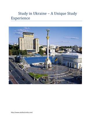 Study in Ukraine – A Unique Study Experience