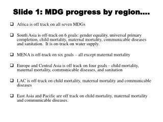 Slide 1: MDG progress by region….