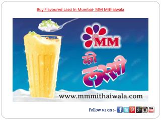 Buy Flavoured Lassi In Mumbai- MM Mithaiwala
