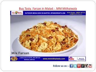 Buy Tasty Farsan in Malad - MM Mithaiwala