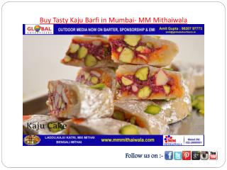 Buy Tasty Kaju Barfi in Mumbai- MM Mithaiwala