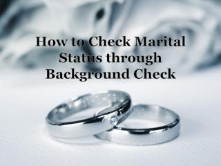 How to Check Marital Status through Background Check