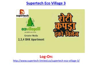 Supertech Eco Village 3 Noida Project