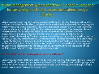 Visitor management systems software’s benefits intended for sustaining a safe and secure atmosphere inside business
