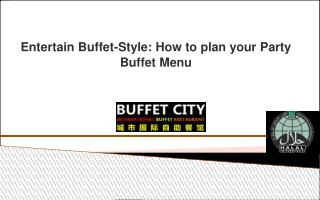 Entertain Buffet-Style: How to plan your Party Buffet Menu