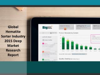 Global Hematite Sorter Industry 2015 Deep Market Research Report