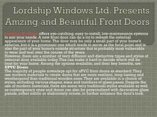 Lordship Windows Ltd. Presents Amzing and Beautiful Front Doors