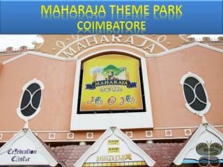 Maharaja Theme Park Coimbatore – Get Entry Fee and Photos