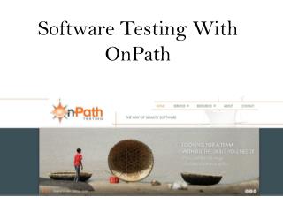 Software Testing With OnPath