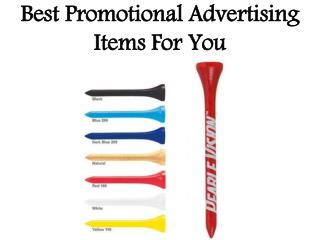 Best Promotional Advertising Items For You