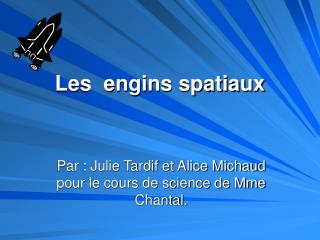 Les engins spatiaux