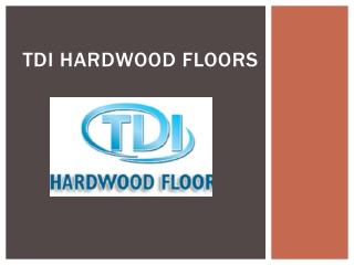 TDI Hardwood Floors