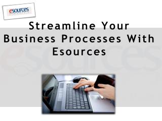 Streamline Your Business Processes With Esources