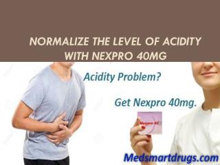 Normalize the level of acidity with Nexpro 40mg