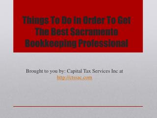 Things To Do In Order To Get The Best Sacramento Bookkeeping Professional