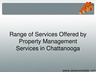 Range of Services Offered by Property Management Services in Chattanooga