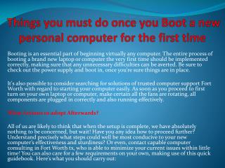 Things you must do once you Boot a new personal computer for the first time