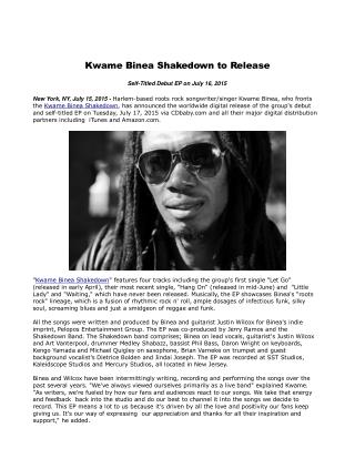 Kwame Binea Shakedown to Release