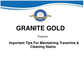 Important Tips For Maintaining Travertine & Cleaning Stains