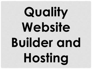 Quality Website Builder and Hosting