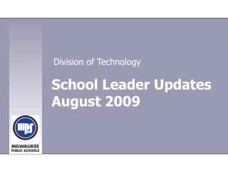 School Leader Updates August 2009