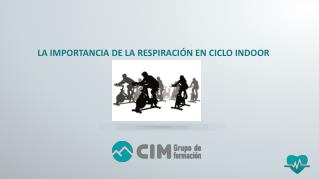 CIM Formación - Importancia de la respiracion en ciclo indoor