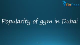 Popularity of gym in dubai