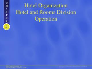 Hotel Organization Hotel and Rooms Division Operation