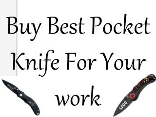 Buy Best Pocket Knife For Your work