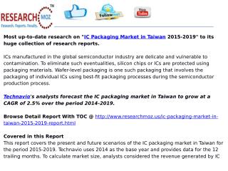 Taiwan IC Packaging Market Trend and Forecast 2015-2019