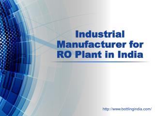 Industrial Manufacturer for RO Plant in India