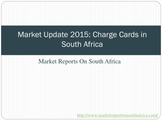 Market Update 2015: Charge Cards in South Africa