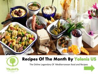 Recipes Of The Month By Yolenis The Online Legendary Of Mediterranean food and Recipes