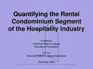 Quantifying the Rental Condominium Segment of the Hospitality Industry