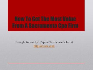 How To Get The Most Value From A Sacramento Cpa Firm